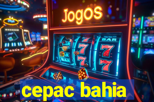 cepac bahia